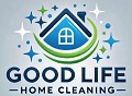 Good Life Home Cleaning LLC